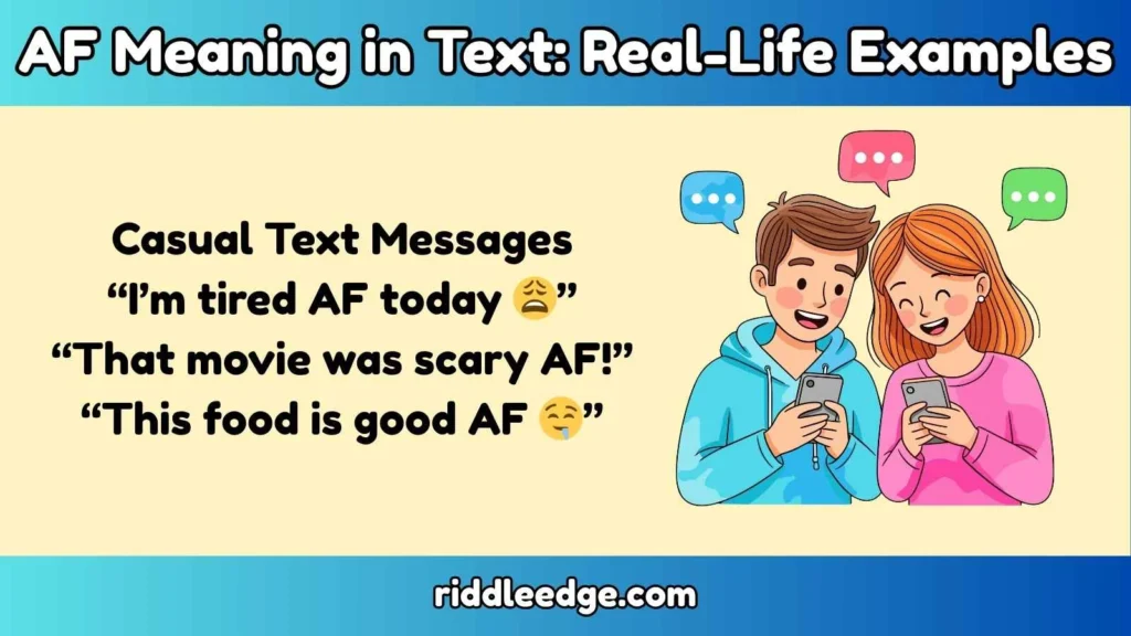 AF Meaning in Text Real-Life Examples