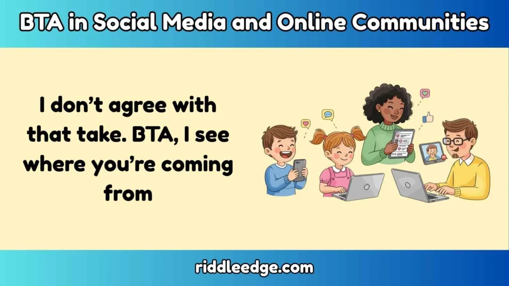 BTA in Social Media and Online Communities