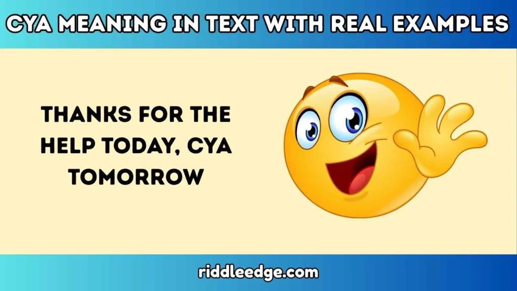 CYA Meaning in Text With Real Examples