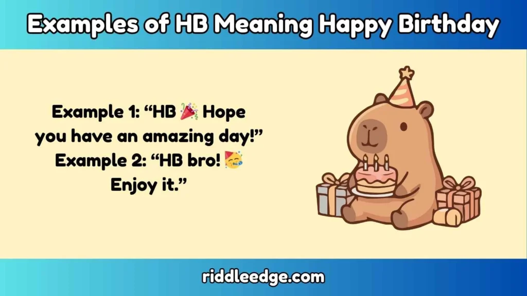 Examples of HB Meaning Happy Birthday