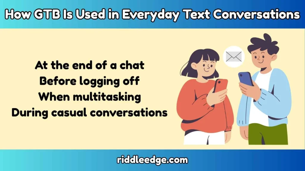 How GTB Is Used in Everyday Text Conversations