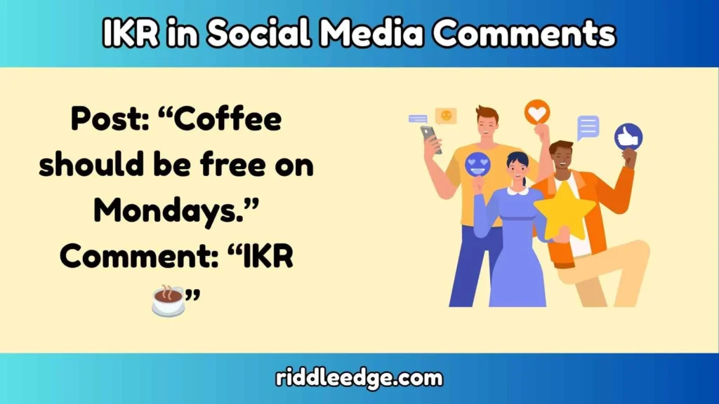 IKR in Social Media Comments