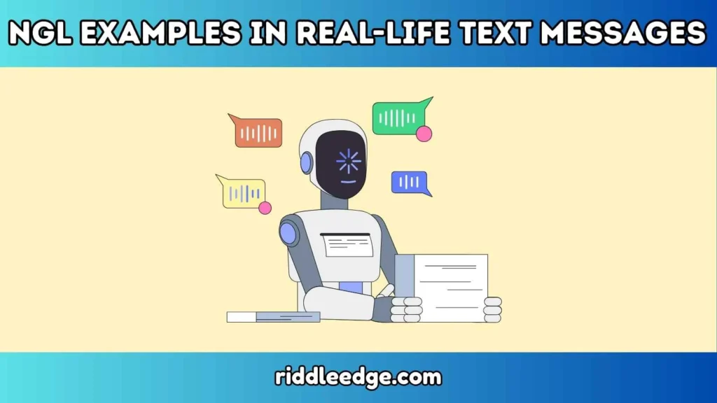 NGL Examples in Real-Life Text Messages