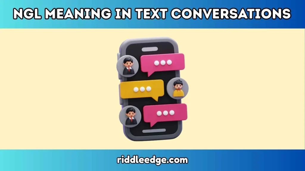 NGL Meaning in Text Conversations