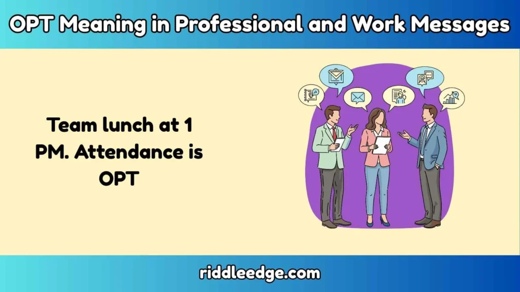 OPT Meaning in Professional and Work Messages