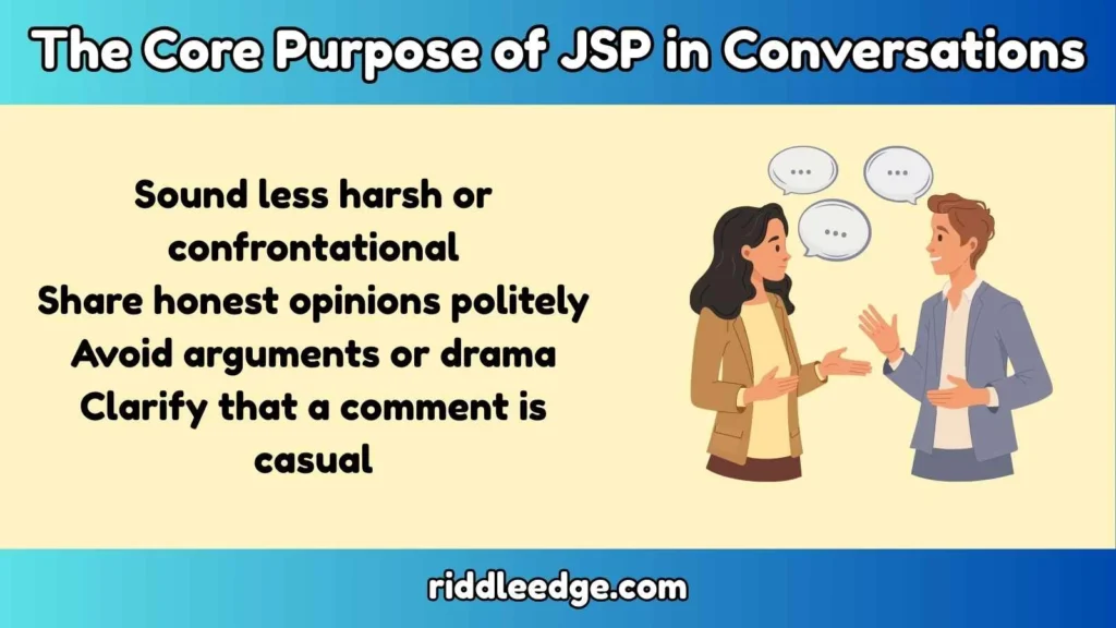 The Core Purpose of JSP in Conversations