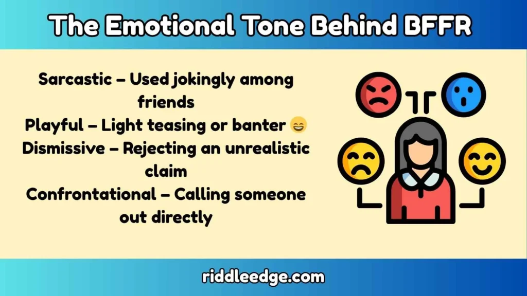 The Emotional Tone Behind BFFR 