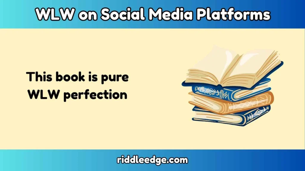 WLW on Social Media Platforms