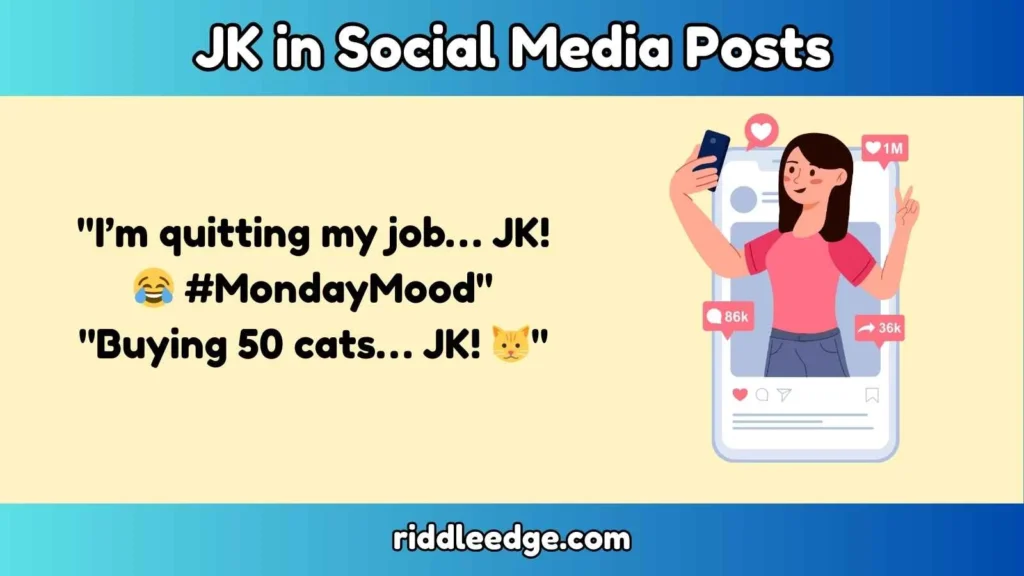 JK in Social Media Posts