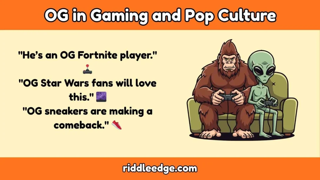 OG in Gaming and Pop Culture
