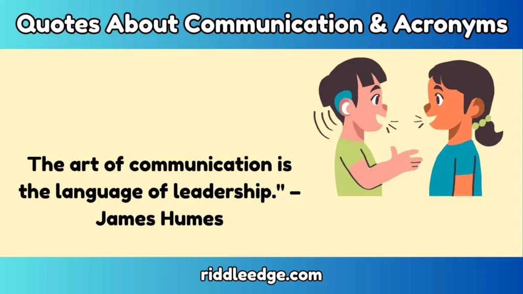 Quotes About Communication & Acronyms