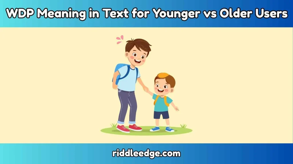 WDP Meaning in Text for Younger vs Older Users