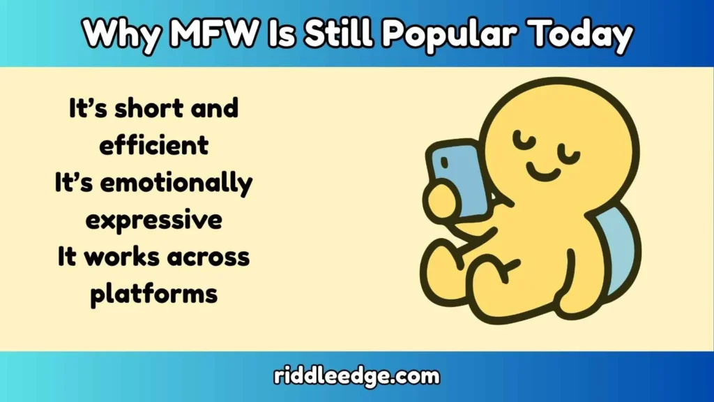 Why MFW Is Still Popular Today