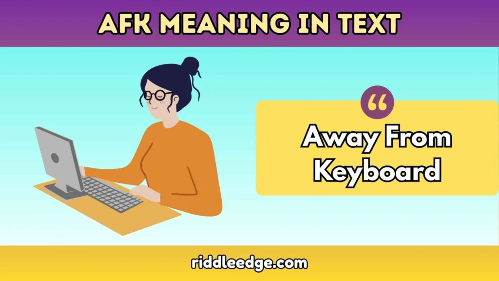 AFK Meaning in Text