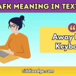 AFK Meaning in Text