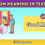 GM Meaning in Text