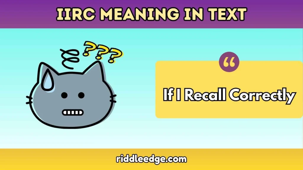 IIRC meaning in text