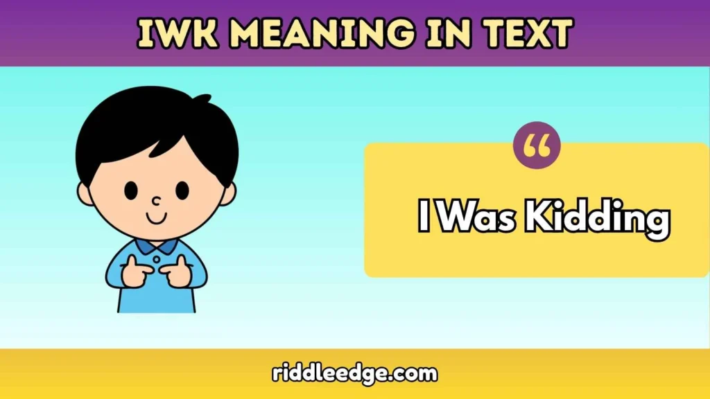 IWK Meaning in Text