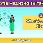 WYTB Meaning in Text