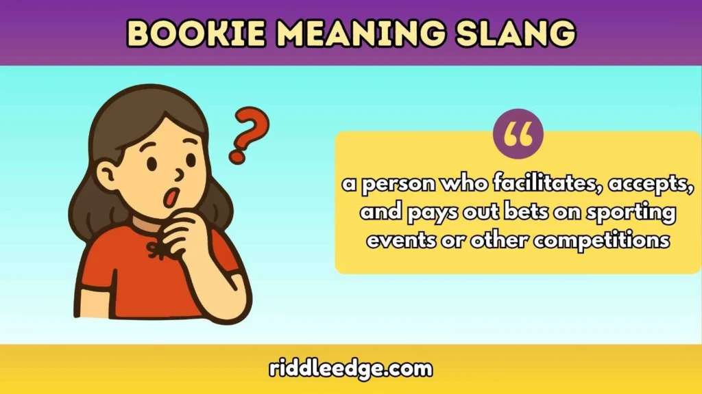 Bookie Meaning Slang