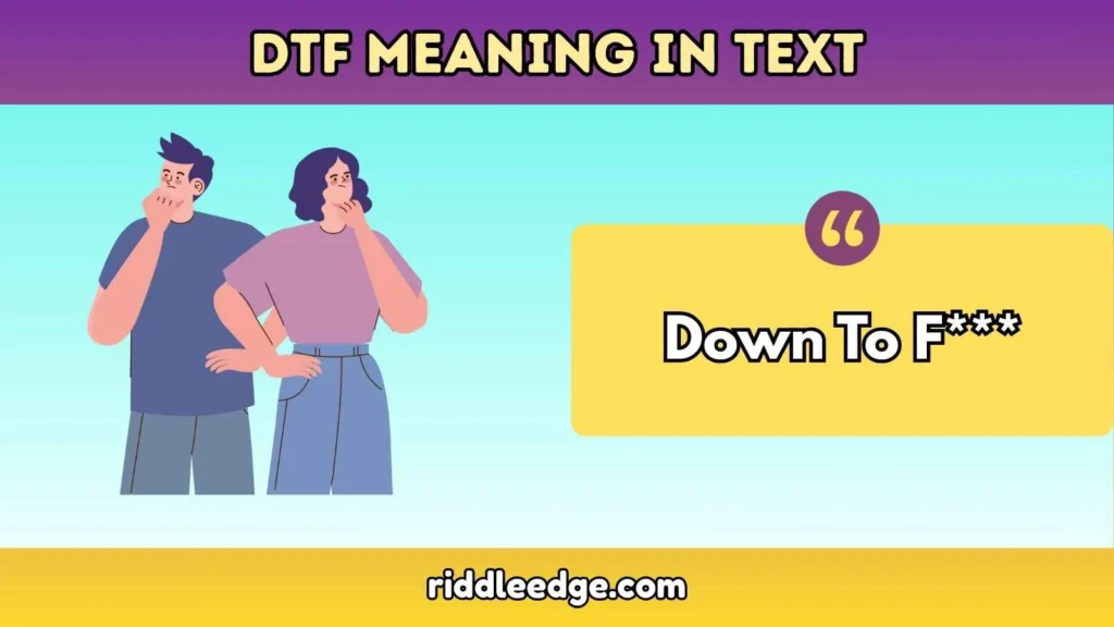 DTF Meaning in Text