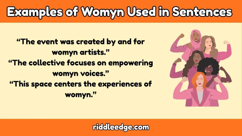 Examples of Womyn Used in Sentences
