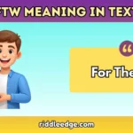 FTW Meaning in Text