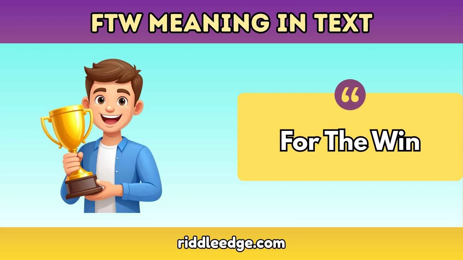 FTW Meaning in Text
