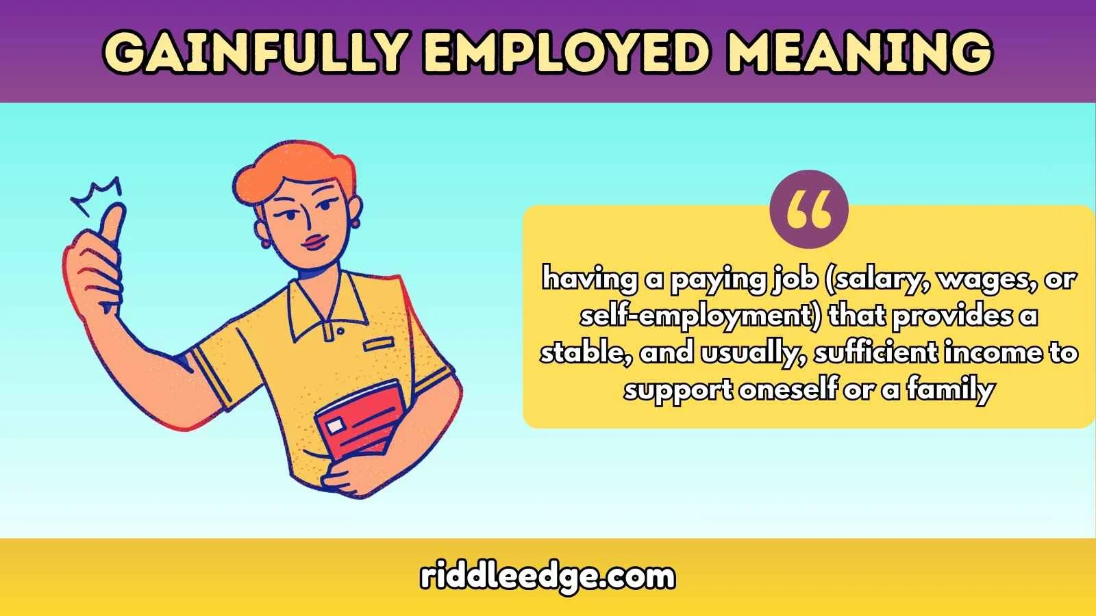 Gainfully Employed Meaning