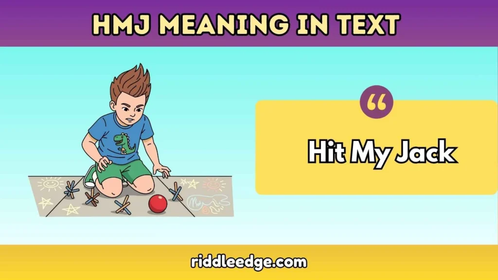HMJ meaning in text