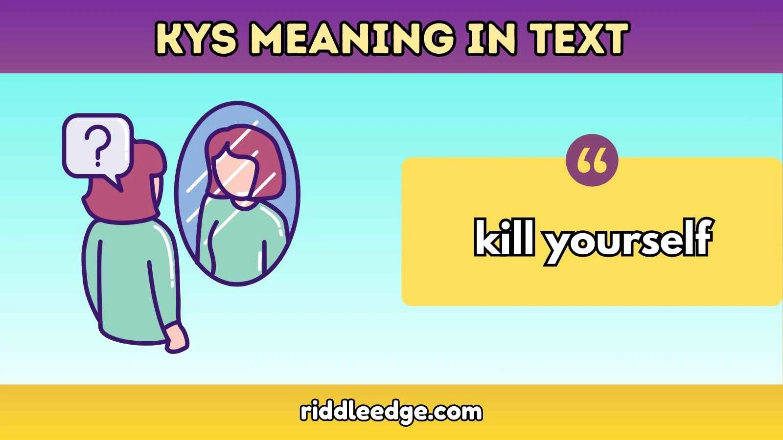 KYS Meaning in Text
