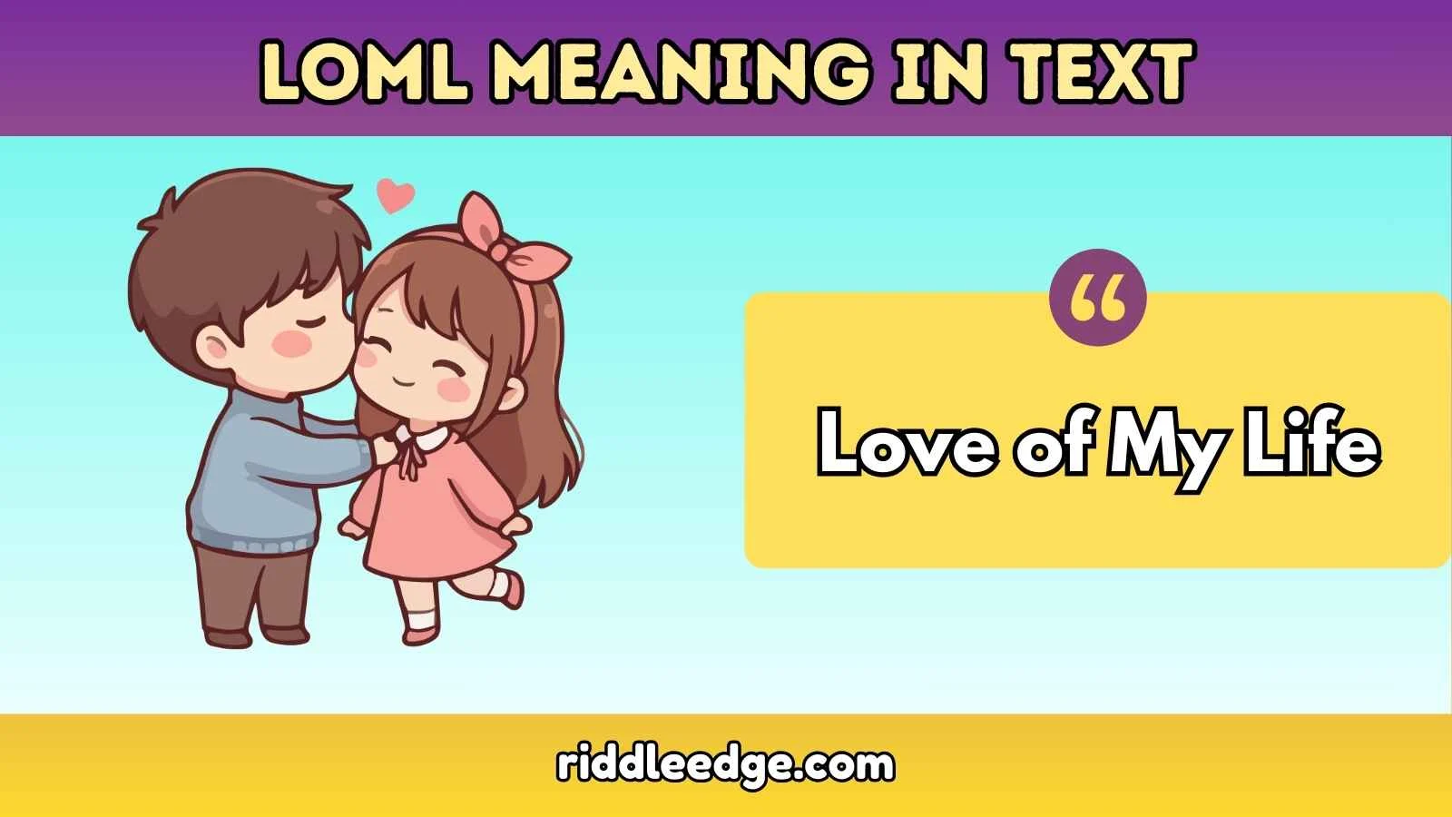 LOML Meaning in Text