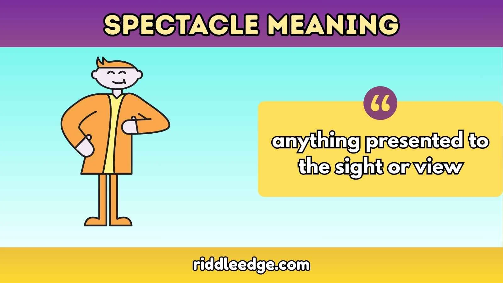 Spectacle Meaning